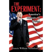 The Experiment: America's Insanity by Design