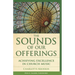 Sounds of Our Offerings: Achieving Excellence in Church Music