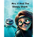 Mrs. V and the Sleepy Shark