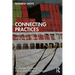 Connecting Practices: Large Topics in Society and Social Theory