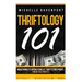 Thriftology 101: Make Money Flipping Items At Thrift Store Prices For Retail Profits