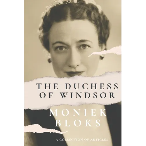 The Duchess of Windsor - A collection of articles