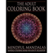 The Adult Coloring Book: Mindful Mandalas: (Coloring Books for Adults, Relaxation, Stress relief)