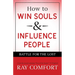 How to Win Souls and Influence People