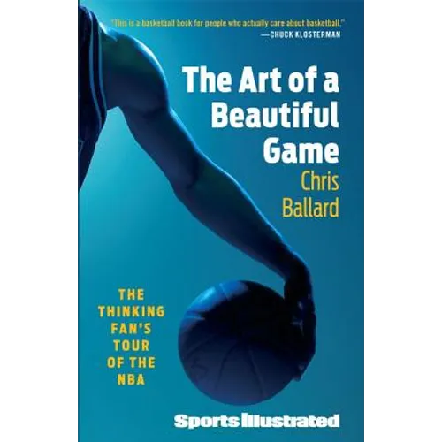 Art of a Beautiful Game: The Thinking Fan's Tour of the NBA