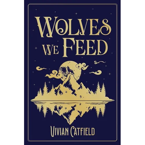 Wolves We Feed
