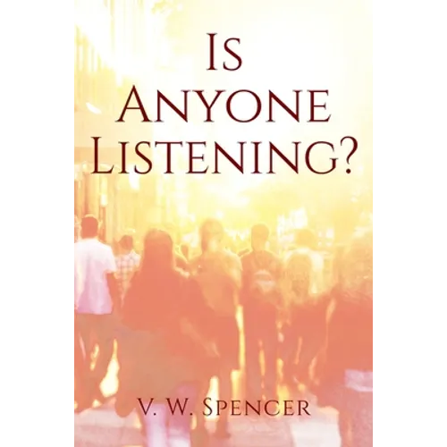 Is Anyone Listening