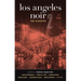 Los Angeles Noir 2: The Classics