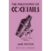 The Philosophy of Cocktails