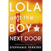 Lola and the Boy Next Door