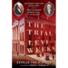 The Trial of Levi Weeks: Alexander Hamilton, Aaron Burr, and the First Recorded Murder Trial in Us History