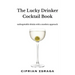 The Lucky Drinker Cocktail Book