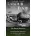 Labour and the Poor Volume VII: The Rural Districts