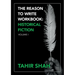 The Reason to Write Workbook: Historical Fiction: Volume I