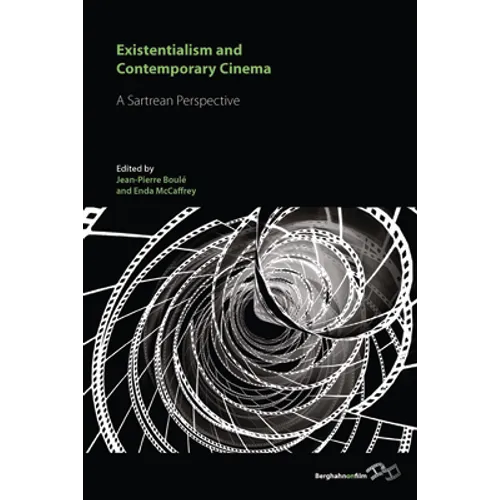 Existentialism and Contemporary Cinema: A Sartrean Perspective
