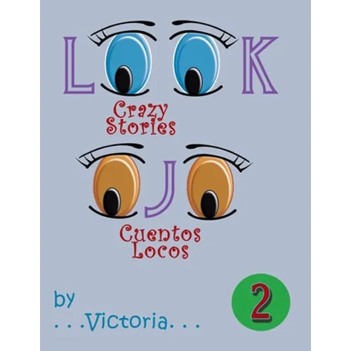 Look / Ojo 2: Crazy Stories / Cuentos Locos