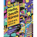 Hello, South Korea: Meet the Country Behind Hallyu
