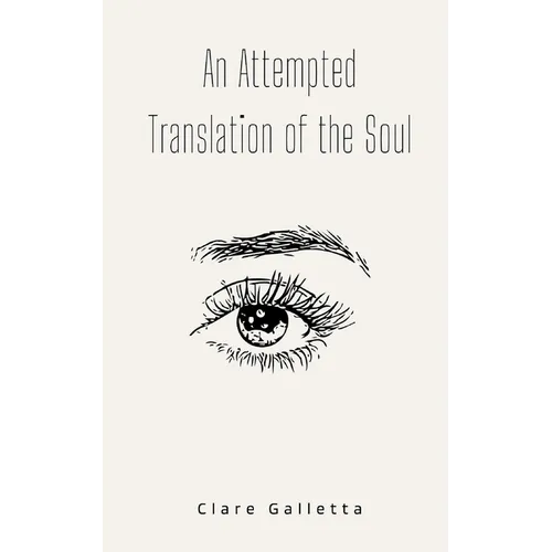 An Attempted Translation of the Soul