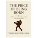 The Price of Being Born