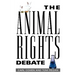 The Animal Rights Debate