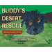 Buddy's Desert Rescue: My best buddy, Buddy - A True Story