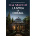 La Soga de Cristal / The Glass Rope