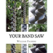 Your Band Saw: Why My Band Saws Are So Cool And Your Band Saw Sucks So Bad