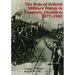 The Role of Federal Military Forces in Domestic Disorders 1877-1945