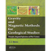 Gravity and Magnetic Methods for Geological Studies: Principles, Integrated Exploration and Plate Tectonics