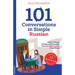 101 Conversations in Simple Russian: Short, Natural Dialogues to Improve Your Spoken Russian From Home