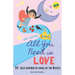 All You Need Is Love
