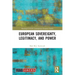 European Sovereignty, Legitimacy, and Power