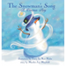 The Snowman's Song: A Christmas Story - Children's Christmas Books for Ages 4-8, Witness a Christmas Miracle as the Little Snowman Embarks On An Epic