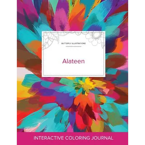 Adult Coloring Journal: Alateen (Butterfly Illustrations, Color Burst)