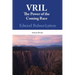 Vril: The Power Of The Coming Race