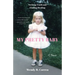 My Pretty Baby: Seeking Truth and Finding Healing--A Memoir