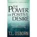 The Power of Positive Desire: Seven Vital Principles for Unlimited Living