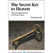 The Secret Key to Heaven: The Vital Importance of Private Prayer