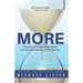 More: Do More of What Matters Most and Discover the Life of Your Dreams