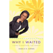Why I Waited: A Guide to Maintaining Your Virginity