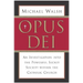 Opus Dei: An Investigation Into the Powerful, Secretive Society Within the Catholic Church