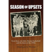 Season of Upsets: Farm boys, city kids, Hoosier basketball and the dawn of the 1950s