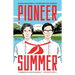 Pioneer Summer