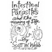Intestinal Parasites and the Meaning of Life