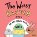 The Worst Easter Book in the Whole Entire World