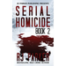 Serial Homicide (Book 2)