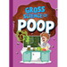 Gross Science of Poop