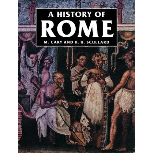 A History of Rome: Down to the Age of Constantine