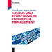 Trends und Forschung im Marketingmanagement