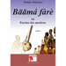 Bāāmá fàrè ou Paroles des ancêtres: Tome 1